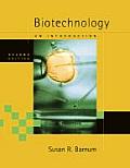 Biotechnology An Introduction with Infotrac