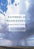 Patterns of Transcendence Religion Death & Dying