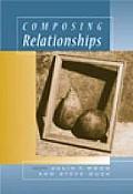 Composing Relationships: Communication in Everyday Life (with Infotrac) [With Infotrac]