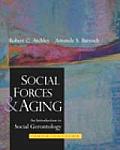 Social Forces & Aging 10th Edition An Introduction To S