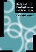 Basic Skills in Psychotherapy & Counseling