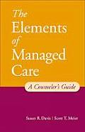 Elements of Managed Care A Guide for Helping Profesionals