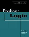 Predicate Logic The Semantic Foundations of Logic