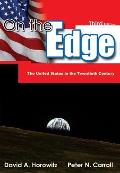 On the Edge the United States in the Twentieth Century 3rd Edition