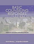 Basic Counseling Responses in Groups