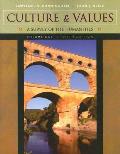 Culture & Values A Survey Of The Humanities 6th Edition