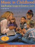 Music in Childhood From Preschool Through the Elementary Grades With CD