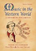 Music in the Western World A History in Documents 2nd Edition