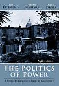 Politics of Power A Critical Introduction to American Government
