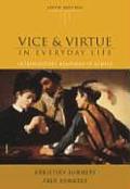 Vice & Virtue in Everyday Life with Infotrac