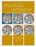 Your Supervised Practicum & Internship Field Resources for Turning Theory Into Action