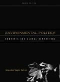 Environmental Politics: Domestic and Global Dimensions, Fourth Edition