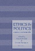 Ethics & Politics Cases & Comments