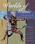 Worlds Of Music Introduction To Music Of the Worlds Peoples 2nd Edition