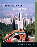 The World Since World War II (with Infotrac)