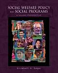 Social Welfare Policy & Social Programs A Values Perspective