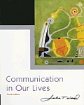 Communication In Our Lives 4th Edition