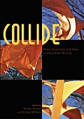 Collide: Styles, Structures, and Ideas in Disciplinary Writing [With CDROM]