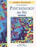 Student Workbook to Accompany Psychology & You