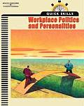 Quick Skills Workplace Politics & Personalities