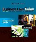 Business Law Today, Comprehensive Edition: Text & Cases: E-Commerce, Legal, Ethical, and Global Environment