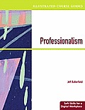 Professionalism: Soft Skills for a Digital Workplace [With Access Code]