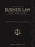 Business Law Text & Cases Legal Ethical Global & Corporate Environment