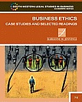 Business Ethics: Case Studies and Selected Readings (South-Western Legal Studies in Business Academic)