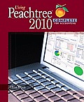 Using Peachtree Complete 2010 for Accounting (with Data File and Accounting CD-ROM)