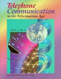 Telephone Communication in the Information Age