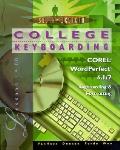 College Keyboarding Corel WordPerfect 6.1/7 Word Processing: Lessons 1-60