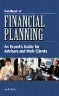Handbook of Financial Planning An Experts Guide for Advisors & Their Clients