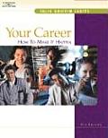 Your Career How To Make It Happen