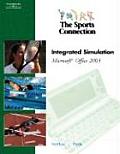 The Sports Connection: Integrated Simulation for Microsoft Office 2003 (with Data CD-ROM)