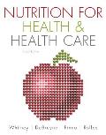 Nutrition for Health & Health Care