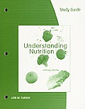 Study Guide for Whitney/Rolfes' Understanding Nutrition, 12th