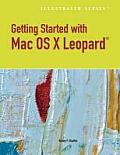Getting Started with Macintosh OS X Leopard, Illustrated