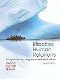 Effective Human Relations Interpersonal & Organizational Applications
