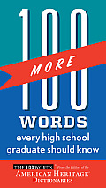 100 More Words Every High School Graduate Should Know