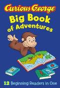 Curious George Big Book of Adventures 12 Beginning Readers in One