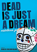 Dead Is 08 Dead Is Just a Dream