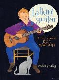 Talkin Guitar A Story of Young Doc Watson