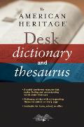 American Heritage Desk Dictionary & Thesaurus