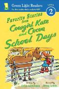Favorite Stories from Cowgirl Kate & Cocoa School Days