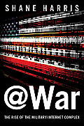 @ War The Rise of the Military Internet Complex