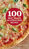 100 Best Quick Gluten Free Recipes
