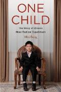 One Child The Past & Future of Chinas Most Radical Experiment
