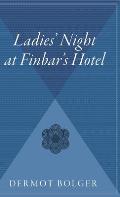 Ladie's Night at Finbar's Hotel