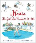 Nadia The Girl Who Couldnt Sit Still Nadia Comaneci