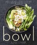 Bowl Vegetarian Recipes for Ramen Pho Bibimbap Dumplings & Other One Dish Meals